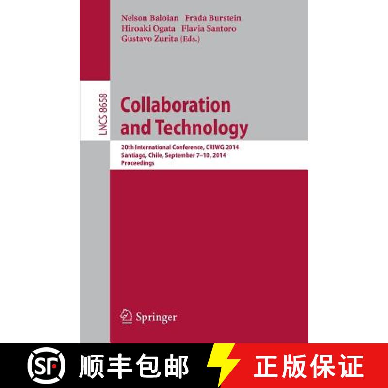 【3-4周达】Collaboration and Technology : 20th International Conference, CRIWG 2014, Santiago, Chile,... [9783319101651]