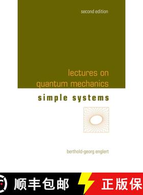 【3-4周达】Lectures on Quantum Mechanics: 2nd Edition (In 3 Companion Volumes) : Volume 2: Simple Sys... [9789811284755]