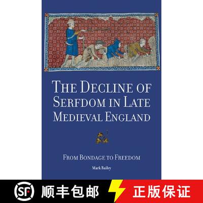 【3-4周达】Decline of Serfdom in Late Medieval England - From Bondage to Freedom: From Bondage to Fre... [9781783271283]