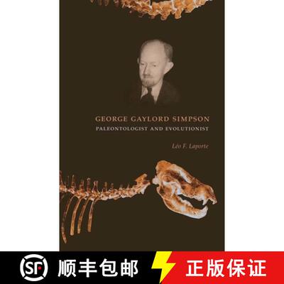 【3-4周达】George Gaylord Simpson: Paleontologist and Evolutionist [9780231120654]