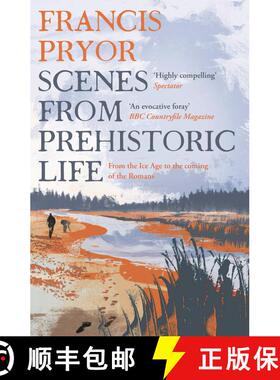 【3-4周达】Scenes from Prehistoric Life : From the Ice Age to the Coming of the Romans [9781789544152]