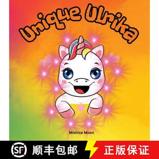 Unicorn the Unique Kind One Tale Self Embracing Ulrika Your 4周达 9781739525927