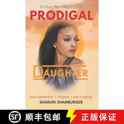 预订 Within the Heart of a Prodigal Daughter [9781958186114]