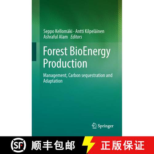 【3-4周达】精装 Forest BioEnergy Production : Management, Carbon sequestration and Adaptation [9781461483908]
