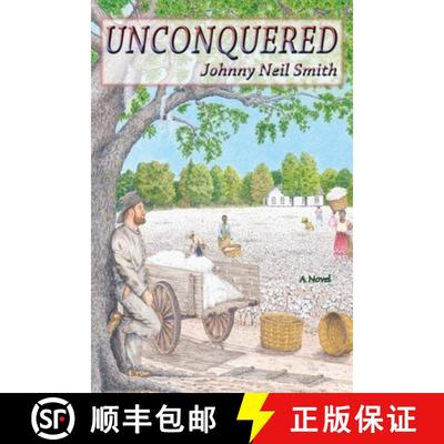 【3-4周达】Unconquered: A Novel of the Civil War [9780865345157]