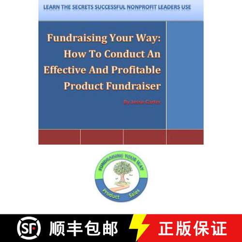 【3-4周达】Fundraising Your Way: How To Conduct An Effective And Profitable Product Fundraiser [9780615607658]