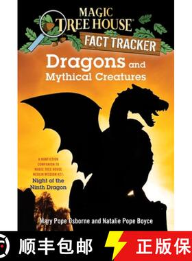 预订 Dragons and Mythical Creatures: A Nonfiction Companion to Magic Tree House Merlin Mission #27: N... [9781101936368]