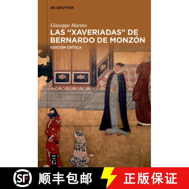 预订 Las Xaveriadas de Bernardo de Monzón: Edición Crítica [9783110996432]