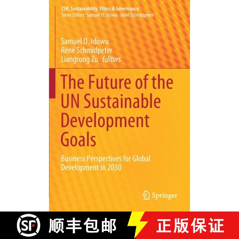 【3-4周达】The Future of the UN Sustainable Development Goals : Business Perspectives for Global Deve... [9783030211561]