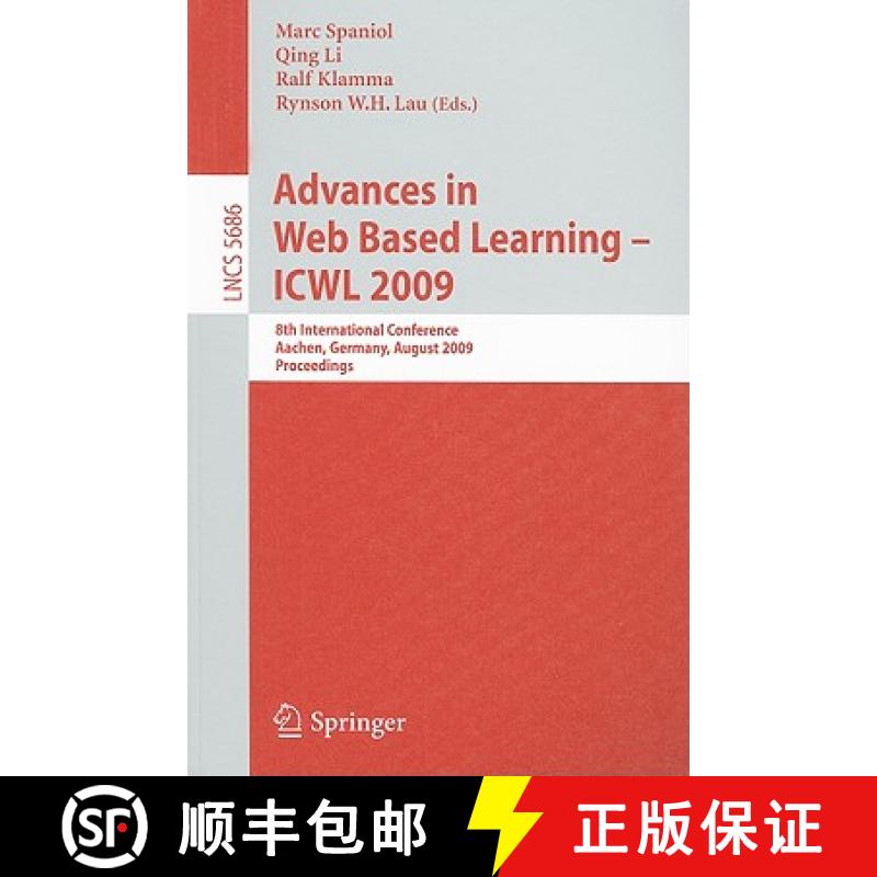 【3-4周达】Advances in Web Based Learning - ICWL 2009 : 8th International Conference, Aachen, Germany... [9783642034251]
