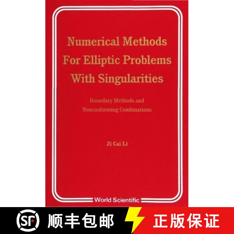 【3-4周达】Numerical Methods for Elliptic Problems with Singularities: Boundary Mtds and Nonconformin... [9789810202927]