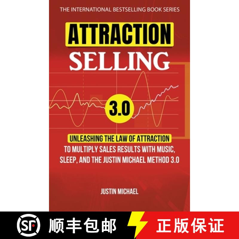 【3-4周达】Attraction Selling: Unleashing The Law Of Attraction To Multiply Sales Results With Music,... [9781948382816]