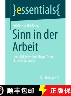 【3-4周达】Sinn in Der Arbeit: UEberblick UEber Grundbegriffe Und Aktuelle Debatten (1. Aufl. 2020) (... [9783658308155]