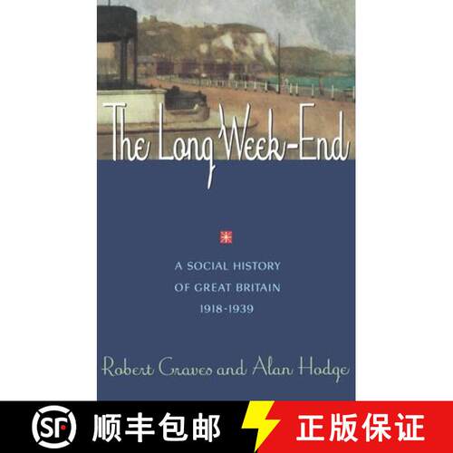 【3-4周达】The Long Week–End – A Social History of Great Britain 1918–1939 [9780393311365]