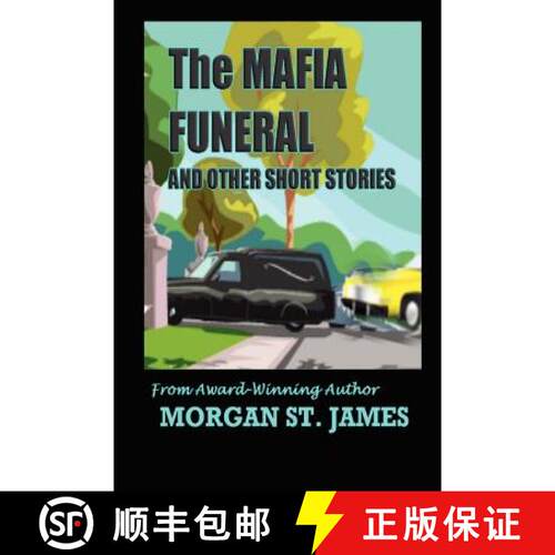 【3-4周达】The Mafia Funeral and Other Short Stories [9780983779032]
