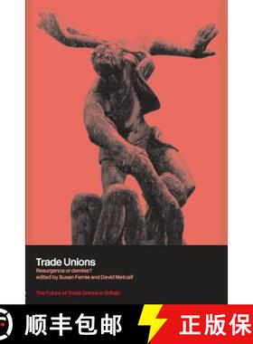 【3-4周达】Trade Unions : Resurgence or Demise? [9780415284127]