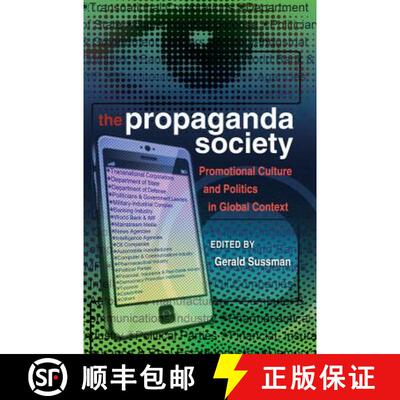 【2-3周达】The Propaganda Society: Promotional Culture and Politics in Global Context [9781433109966]