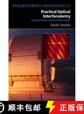 【3-4周达】Practical Optical Interferometry: Imaging at Visible and Infrared Wavelengths - Practical ... [9781107042179]