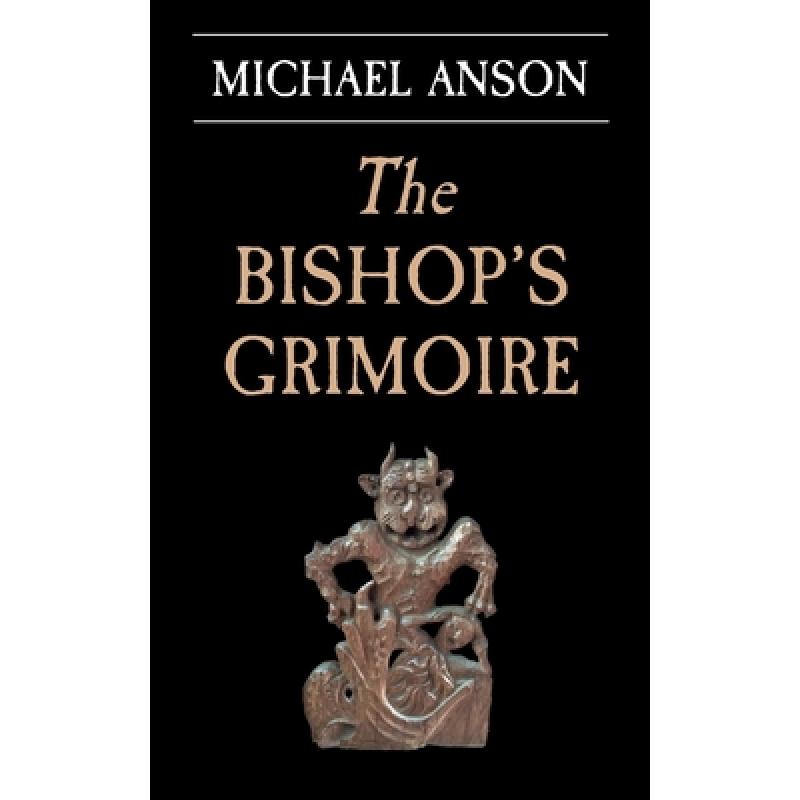 【4周达】The Bishop's Grimoire: An Apothecary Greene mystery [9781913825539] 书籍/杂志/报纸 文学类原版书 原图主图