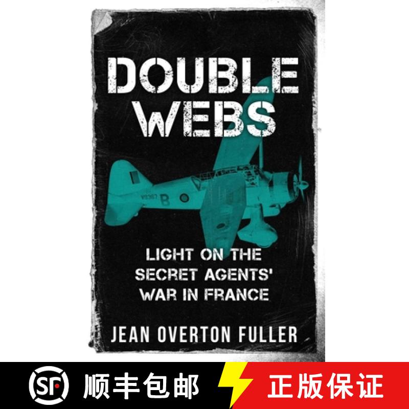 【3-4周达】Double Webs: Light on the Secret Agents' War in France [9781800557512]