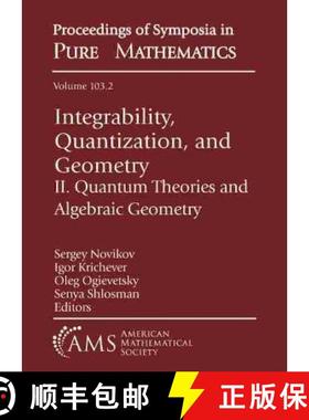【3-4周达】Integrability, Quantization, and Geometry: II. Quantum Theories and Algebraic Geometry [9781470455927]