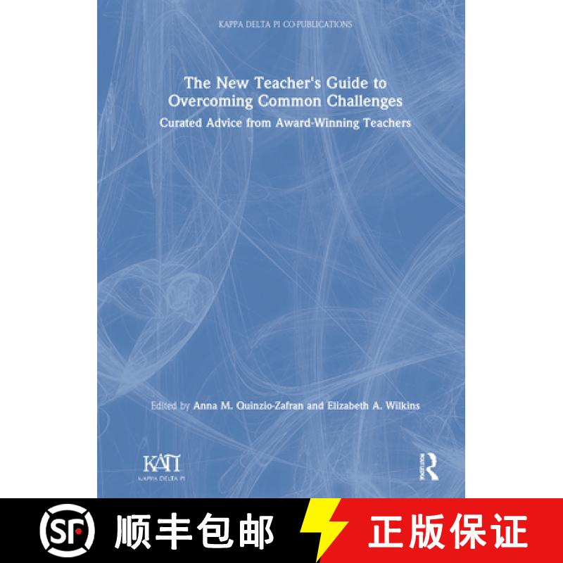 【3-4周达】The New Teacher's Guide to Overcoming Common Challenges: Curated Advice from Award-Winning... [9780367612887]