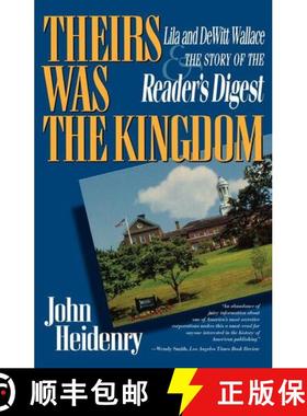 预订 Theirs Was the Kingdom: Lila and DeWitt Wallace and the Story of the Reader's Digest [9780393312270]