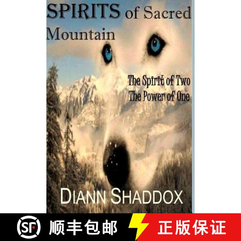 【3-4周达】Spirits of Sacred Mountain: The Spirit of Two, the Power of One [9780991280599]