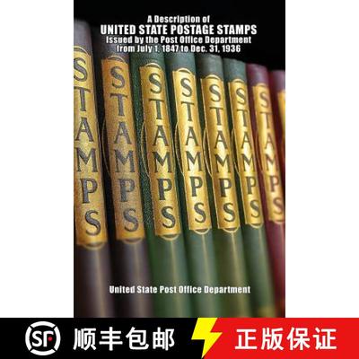 【3-4周达】A Description of United State Postage Stamps Issues July 1, 1847 to Dec. 31, 1936 [9781479416141]
