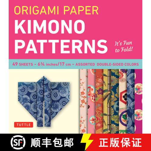 【3-4周达】Origami Paper - Kimono Patterns - Small 6 3/4 - 48 Sheets: Tuttle Origami Paper: High-Qual... [9784805310403]