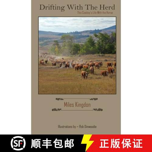 预订 Drifting with the Herd: This Cowboy's Life with the Horse [9781999479411]