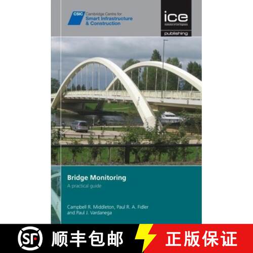 【3-4周达】精装 Bridge Monitoring [CSIC Series]: A practical guide [9780727760593]