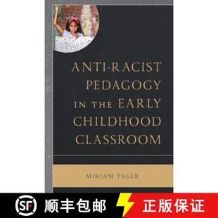 Early racist 9781793638403 Classroom Childhood the Pedagogy Anti 预订