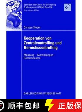 【3-4周达】Kooperation von Zentralcontrolling und Bereichscontrolling : Messung - Auswirkungen - Dete... [9783835009806]
