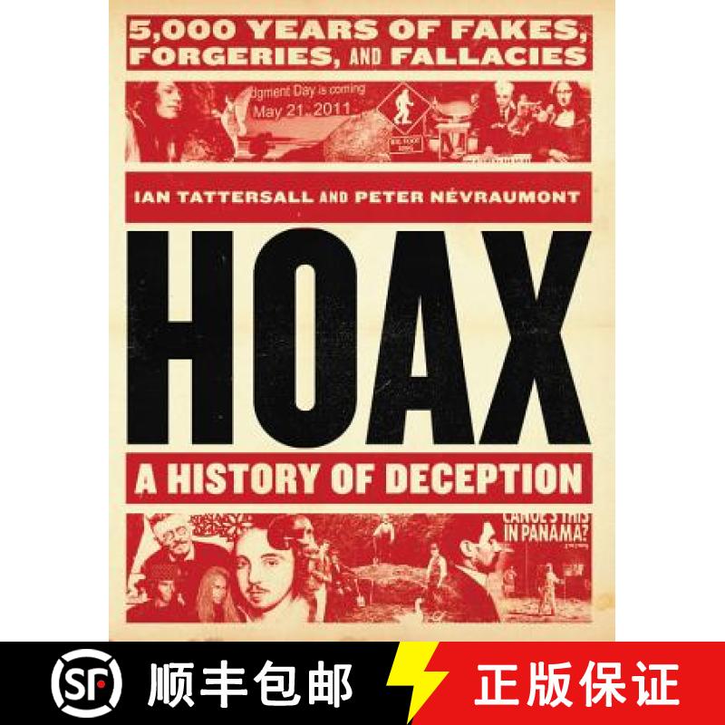 【3-4周达】Hoax: A History of Deception: 5,000 Years of Fakes, Forgeries, and Fallacies [9780316503723]