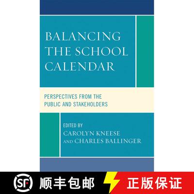 【3-4周达】精装 Balancing the School Calendar : Perspectives from the Public and Stakeholders [9781578868780]
