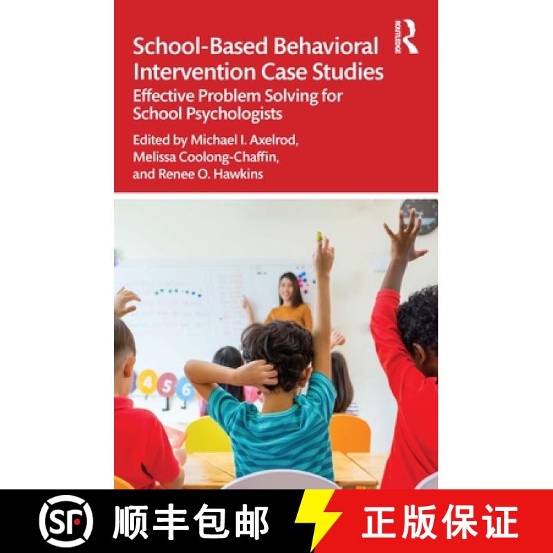 【4周达】School-Based Behavioral Intervention Case Studies: Effective Problem Solving for School Psy...[9780367260699]