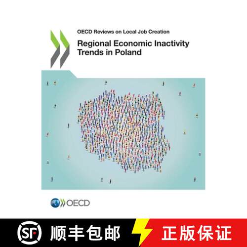 【3-4周达】OECD Reviews on Local Job Creation Regional Economic Inactivity Trends in Poland [9789264626300]