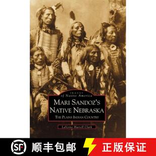 Nebraska The Country Mari Indian 4周达 9780738507842 Sandoz Plains Native