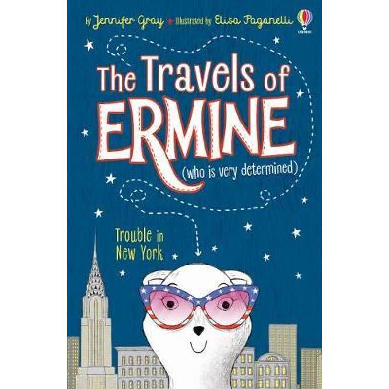 the travels of ermine: trouble in new york [9781474958325]