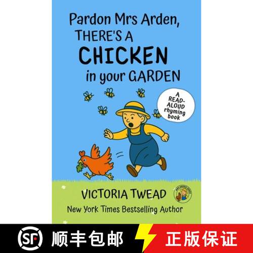 【3-4周达】Pardon Mrs Arden, There's a CHICKEN in Your Garden: A read-aloud rhyming book from a New Y... [9781922476906]