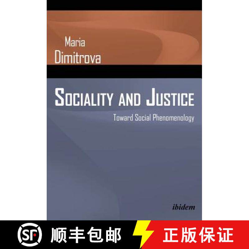 【3-4周达】Sociality and Justice - Toward Social Phenomenology [9783838209456]