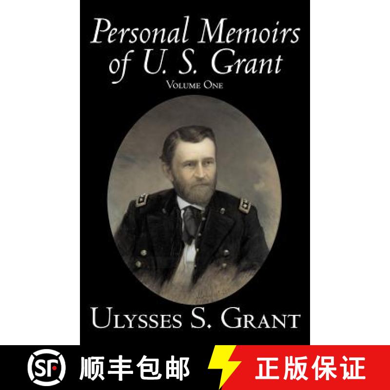【2-3周达】Personal Memoirs of U. S. Grant, Volume One, History, Biography [9781598188998]