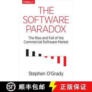 【3-4周达】The Software Paradox: The Rise and Fall of the Commercial Software Market [9781491900932]