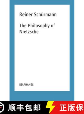 预订 The Philosophy of Nietzsche, Volume 18: Reiner Schürmann Lecture Notes [9783035800548]