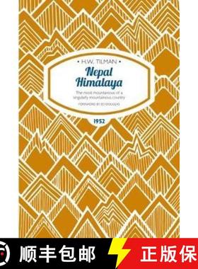 【3-4周达】Nepal Himalaya: The Most Mountainous of a Singularly Mountainous Country: The Most Mountai... [9781909461383]