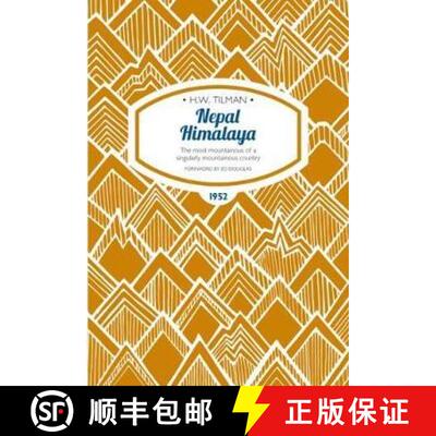 【3-4周达】Nepal Himalaya: The Most Mountainous of a Singularly Mountainous Country: The Most Mountai... [9781909461383]