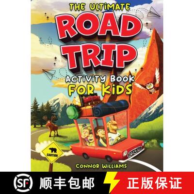【3-4周达】The Ultimate Road Trip Activity Book for Kids: Over 100 Travel Games, Mazes, Word Games, P... [9781648451058]