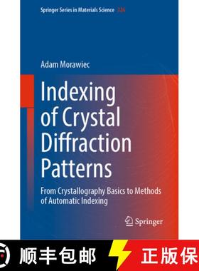 【3-4周达】Indexing of Crystal Diffraction Patterns: From Crystallography Basics to Methods of Automa... [9783031110764]