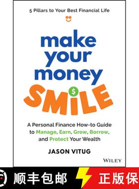 【3-4周达】Make Your Money Smile: A Personal Finance How-To-Guide to Manage, Earn, Grow, Borrow, and ... [9781394259090]